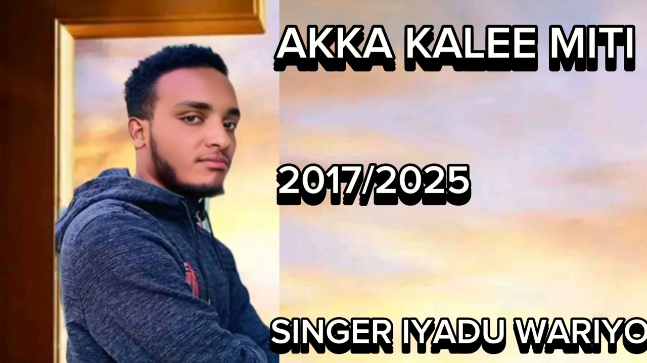 AKKA KALEE MITI/IYASU WARIYO