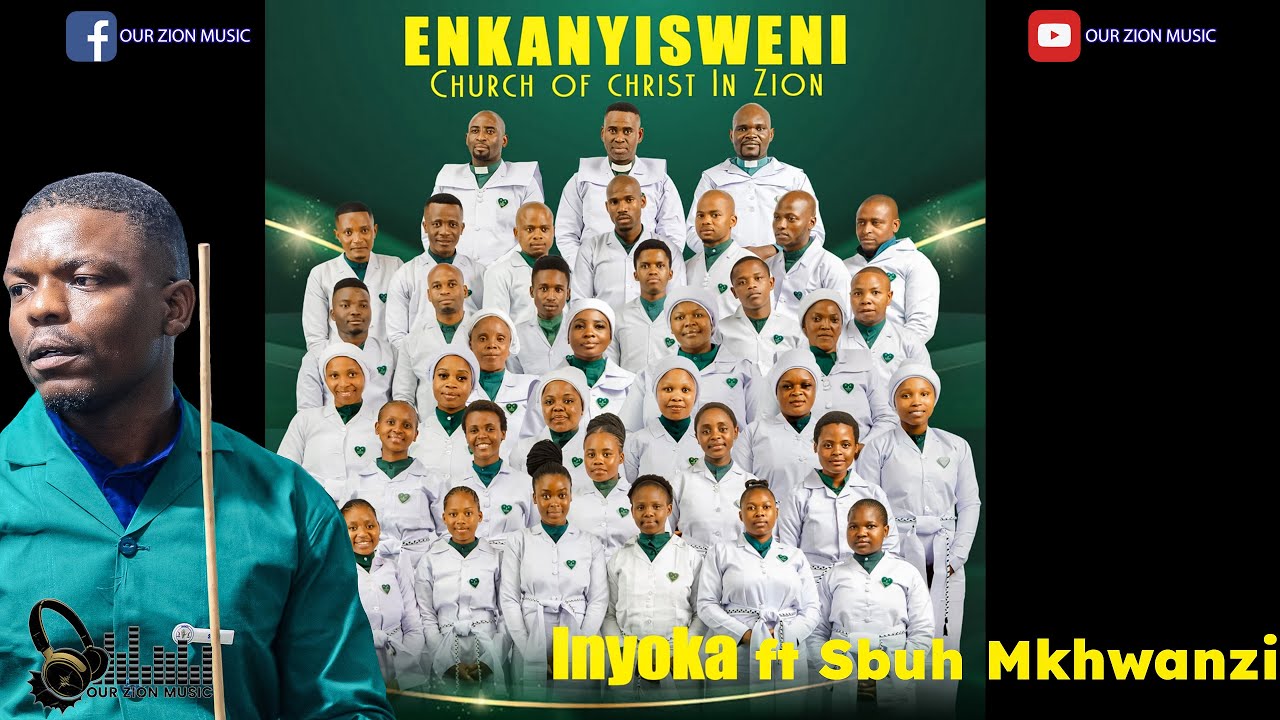 Inyoka · Enkanyisweni Church of Christ in Zion ft Sbuh Mkhwanzi (Mighty Vision)🔥🔥🔥