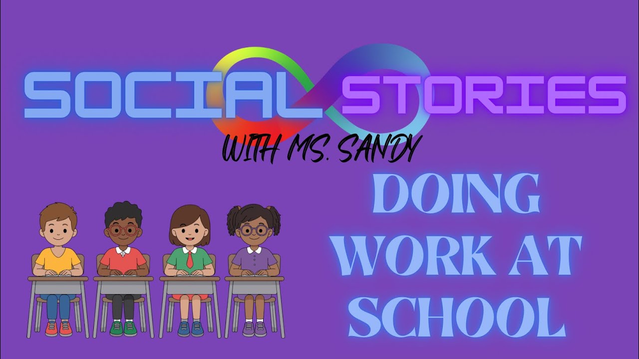 Social Story: Doing Work at School