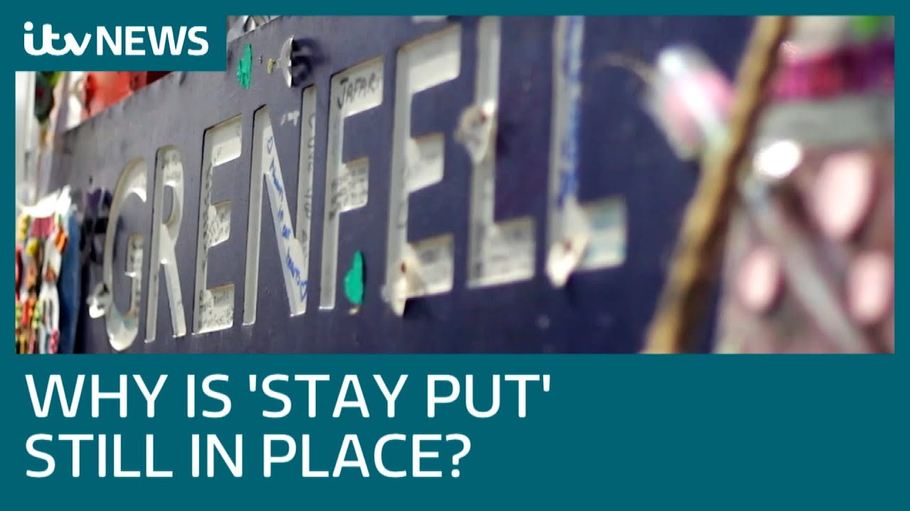 Grenfell Uncovered: Why is Stay Put still in place? | ITV News