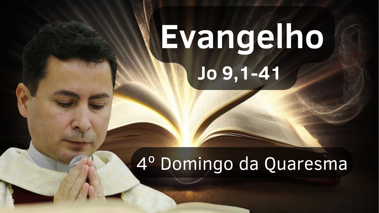 4° Domingo da Quaresma | Homilia Dominical | 15/03/2026