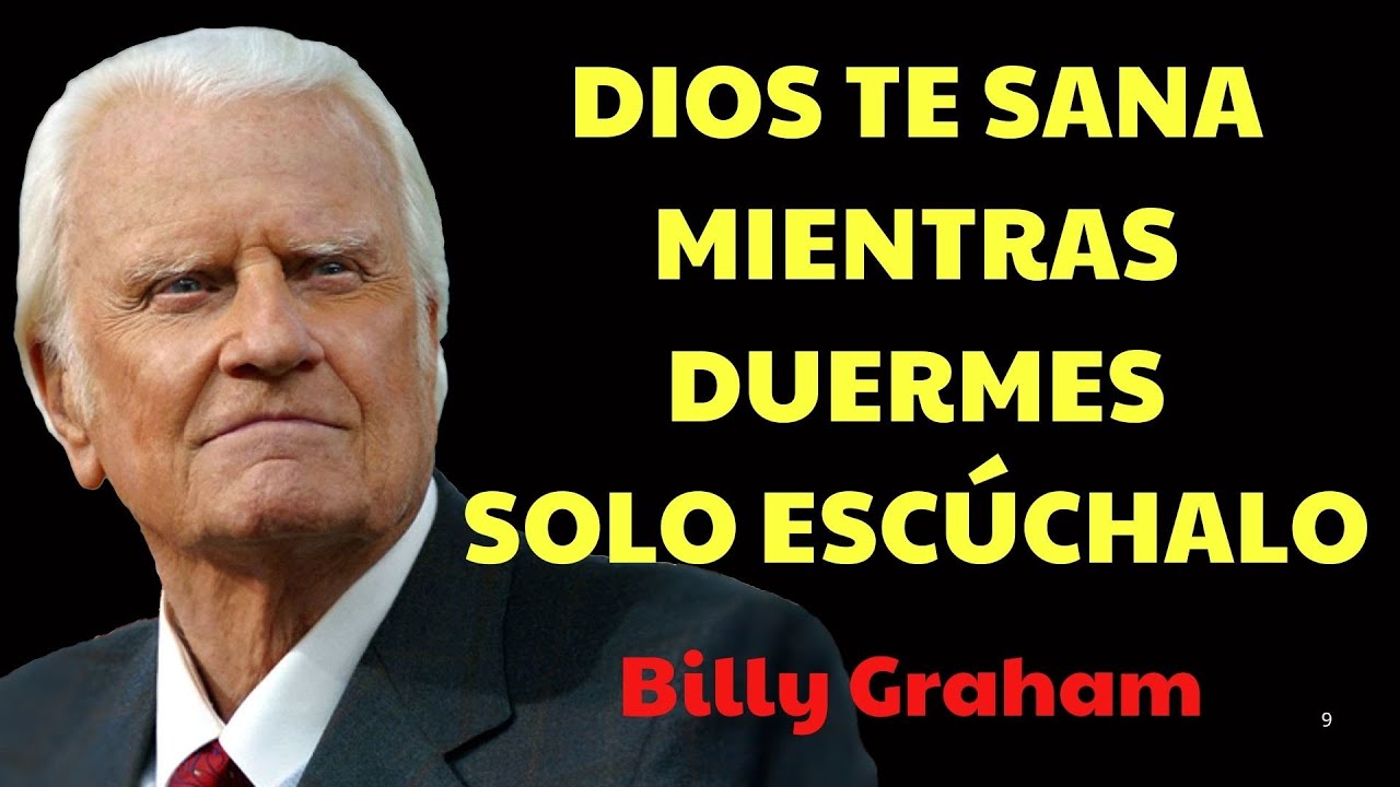 Mientras duermes, Dios te sana — solo escúchalo | Predicas De Billy Graham