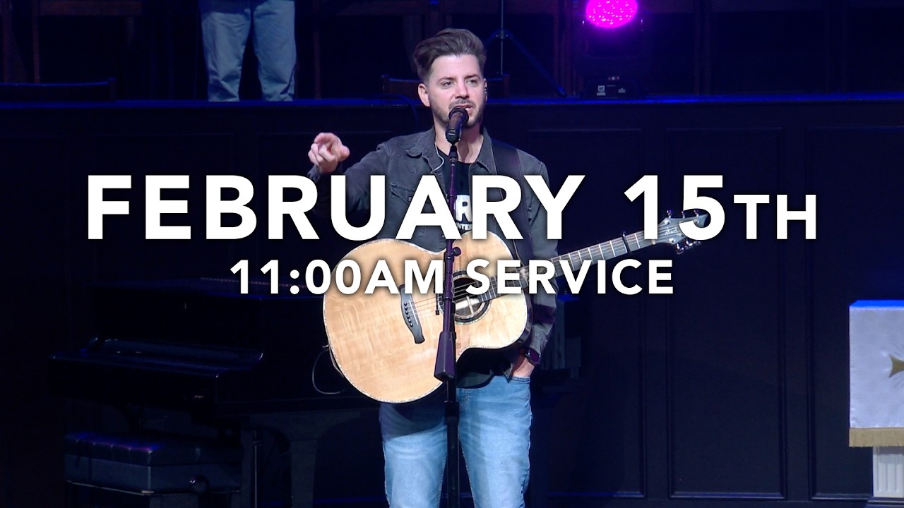 11:00 worship 2/15/26
