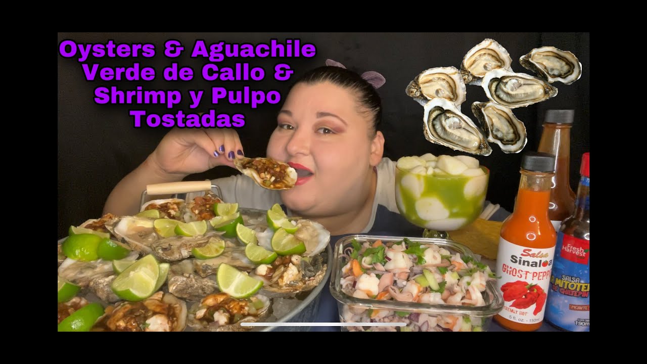 ~Oysters ~Aguachile de Callo ~Shrimp & Octopus Tostadas
