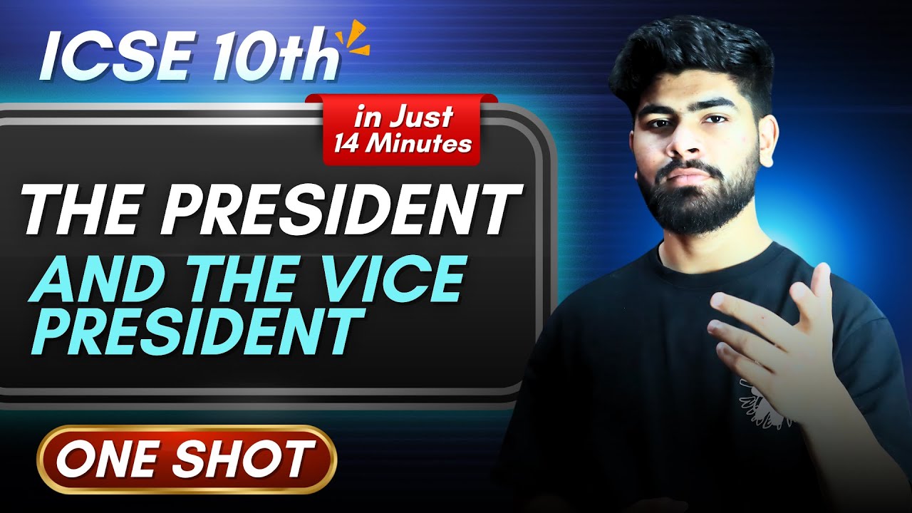 The President And The Vice President || ICSE Class 10th || Civics Chapter 2 || Notes