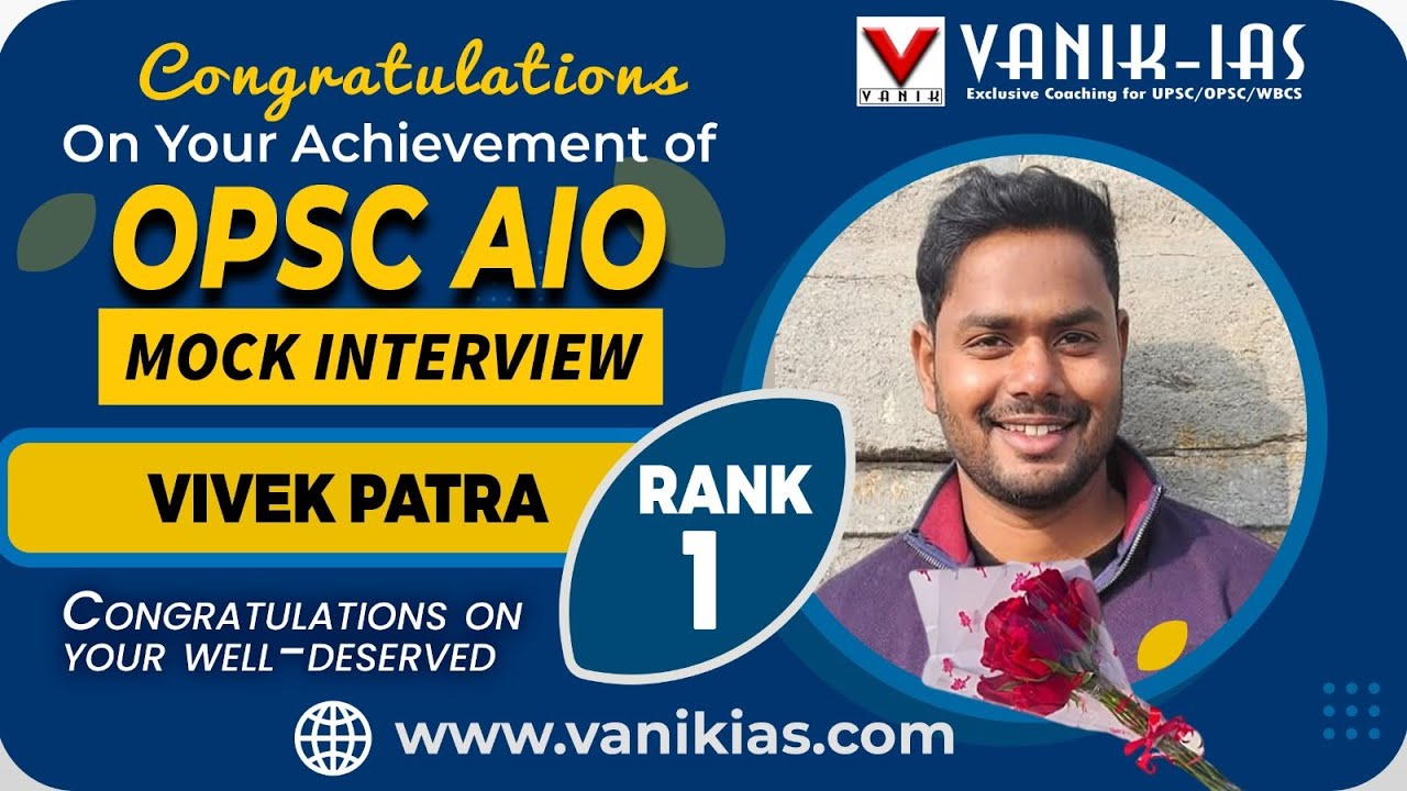 VIVEK PATRA | Rank 1 | Selected as OIS -AIO OPSC | Vanik Mock Interview Success #opsc #opscaio