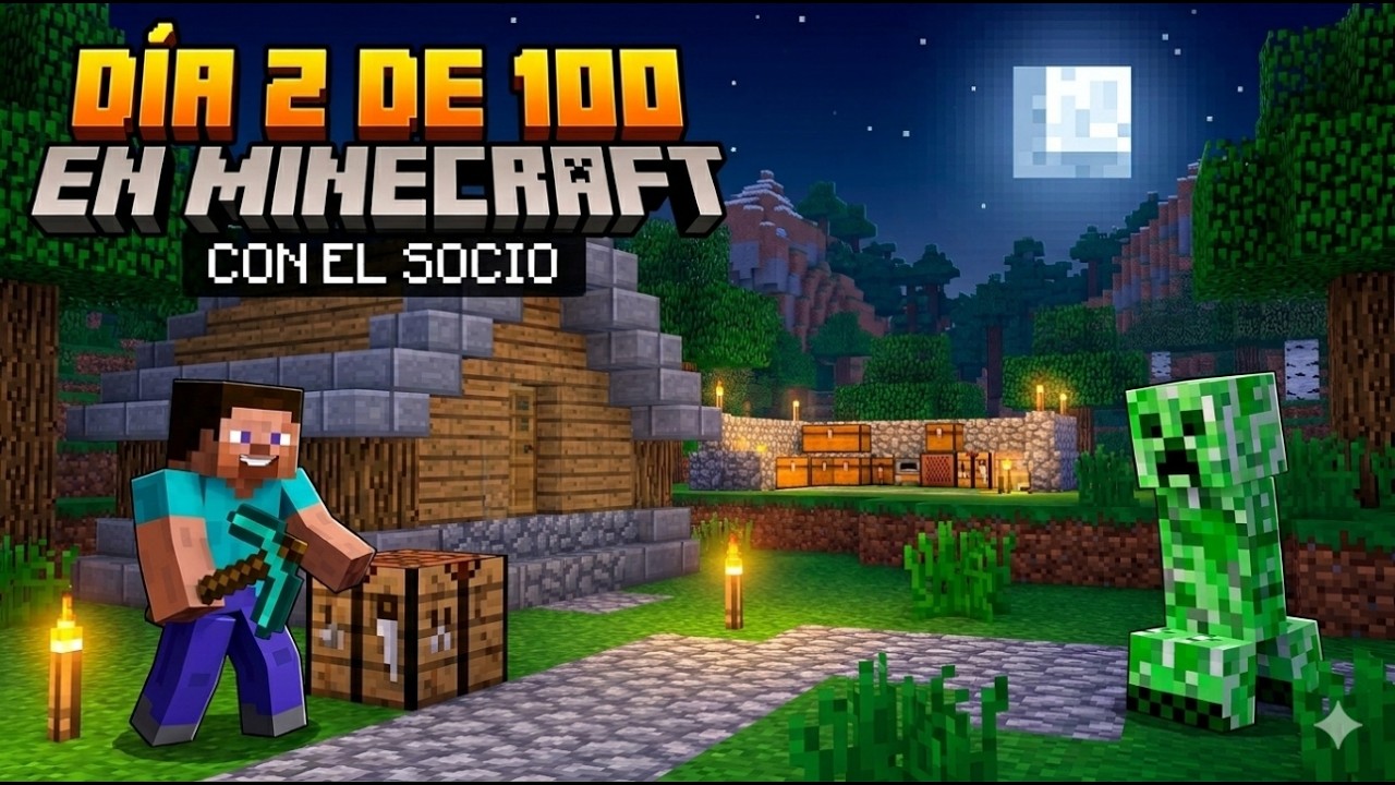 Dia 2 de 100 dias en minecfraft con el socio RD