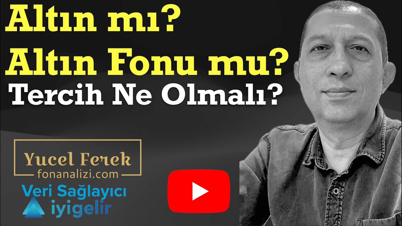 Altın mı? Altın Fonu mu? Milyon Dolarlık Soru 