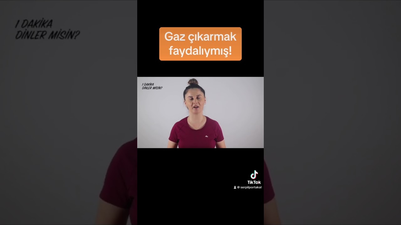 Gaz &ccedil;ıkarmak faydalıymış! #serpilportakal #bilgi