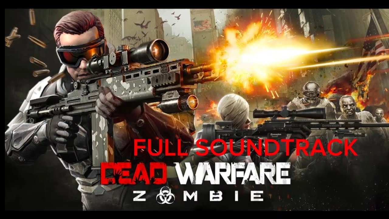 DEAD WARFARE FULL SOUNDTRACK