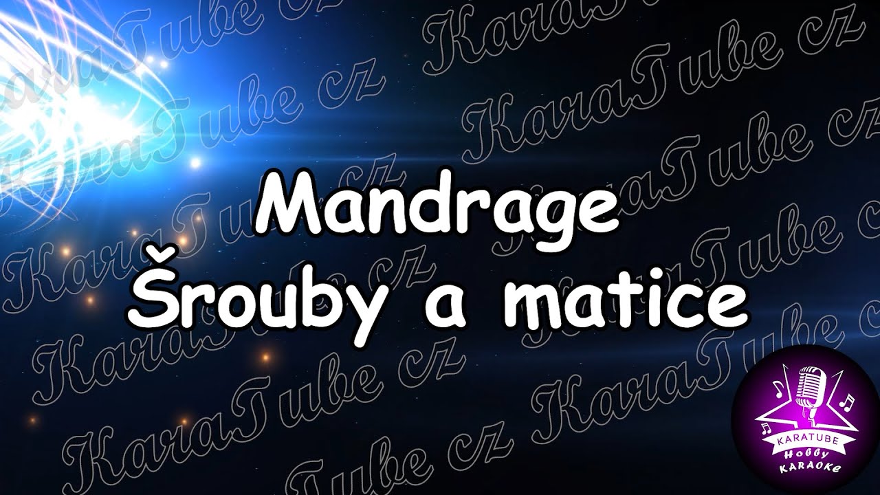 Mandrage - Šrouby a matice (KARAOKE)