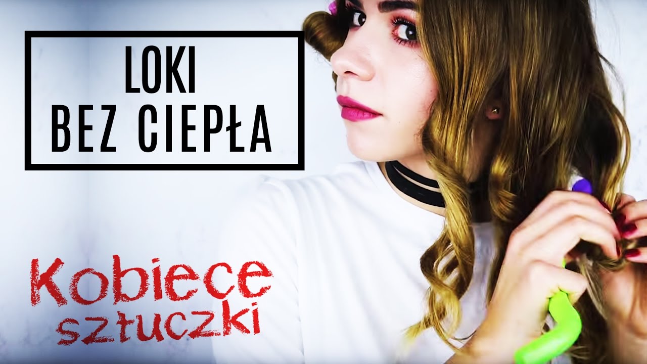 Jak zrobić loki bez użycia ciepła (feat. Cheers My Heels) | KOBIECE SZTUCZKI