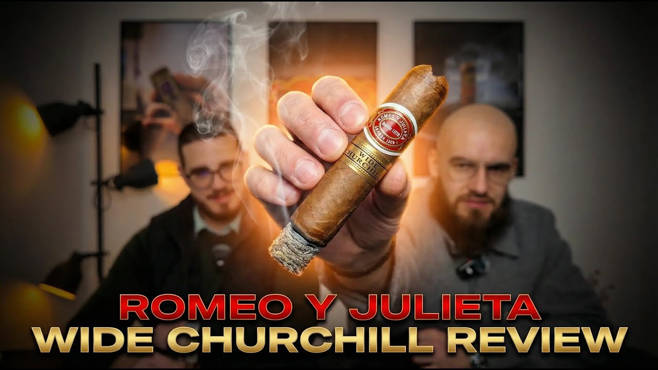 Romeo y julieta Wide Churchill - Trabucuri și Discuții Ep. 50