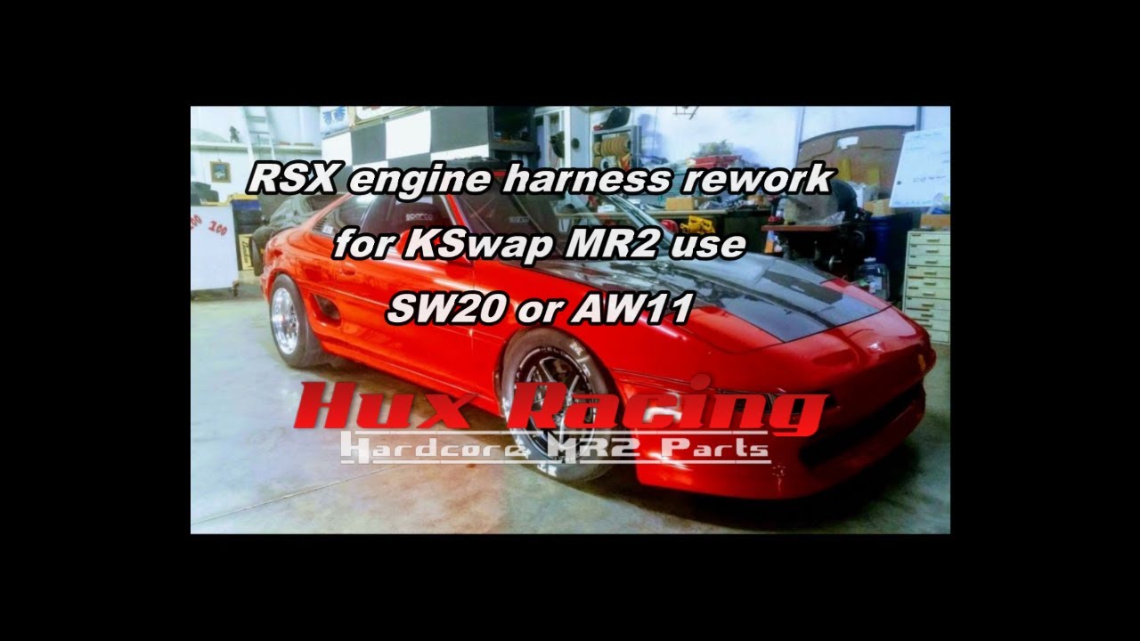 RSX Engine Harness Rework for Kswap MR2