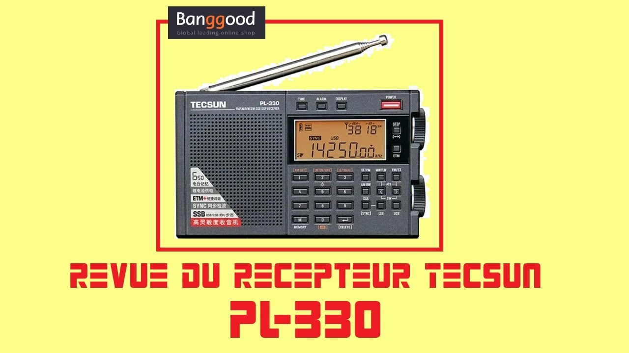 Cyrob : Revue du récepteur radio TECSUN PL-330