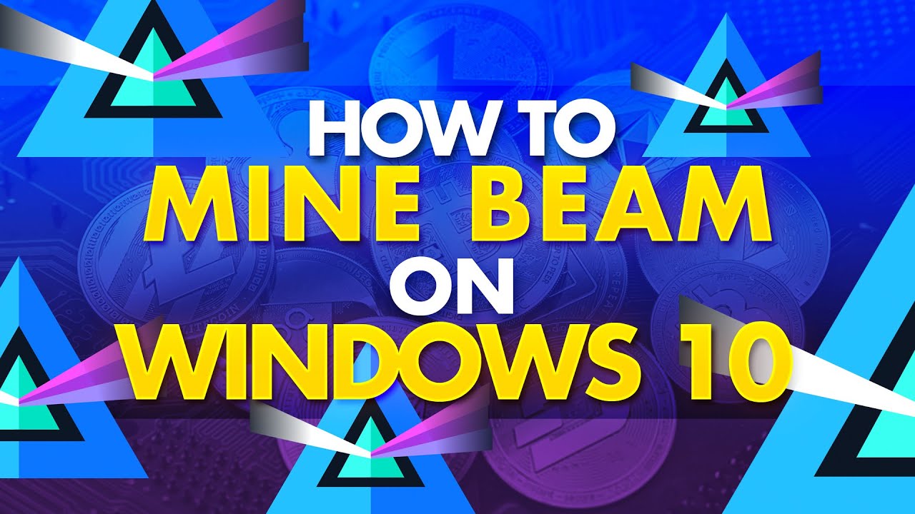 How to Mine BEAM on Windows 10 - 2020 (Super Easy)