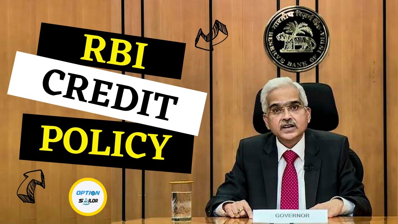 What is RBI Monetary policy  | Credit policy explained