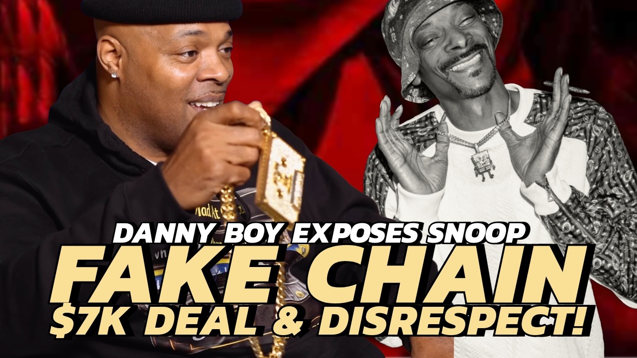 Danny Boy EXPOSES Snoop Dogg “Fake Chain, $7K Deal & Disrespect!” 👀