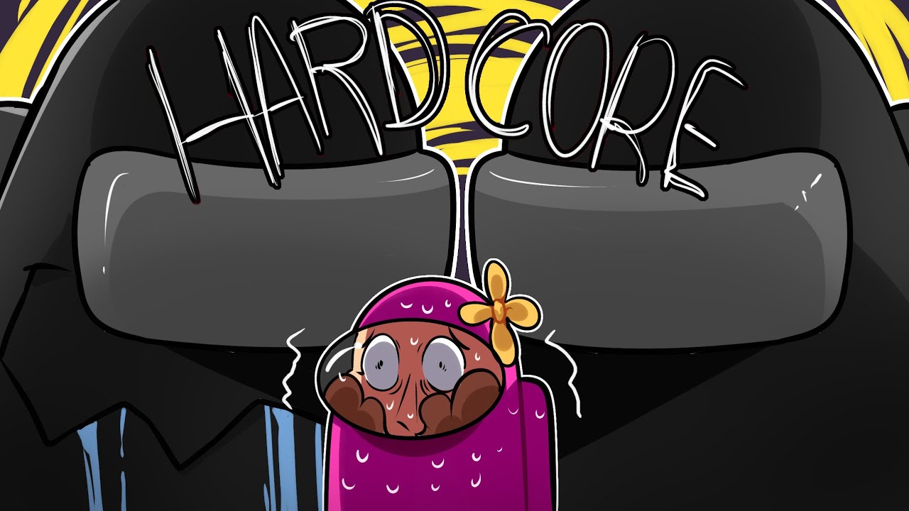 AMONG US HARDCORE