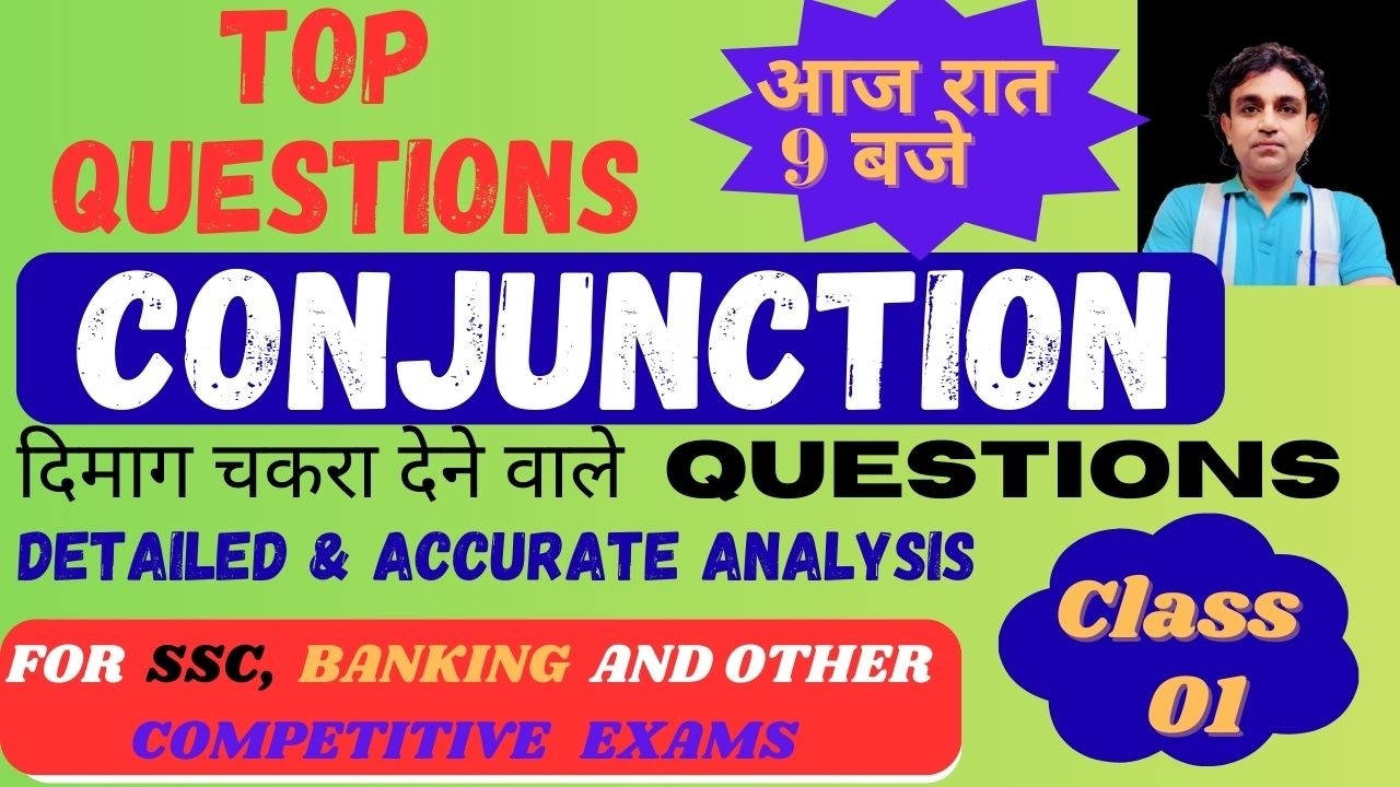 CONJUNCTION TOP QUESTIONS CLASS - 01