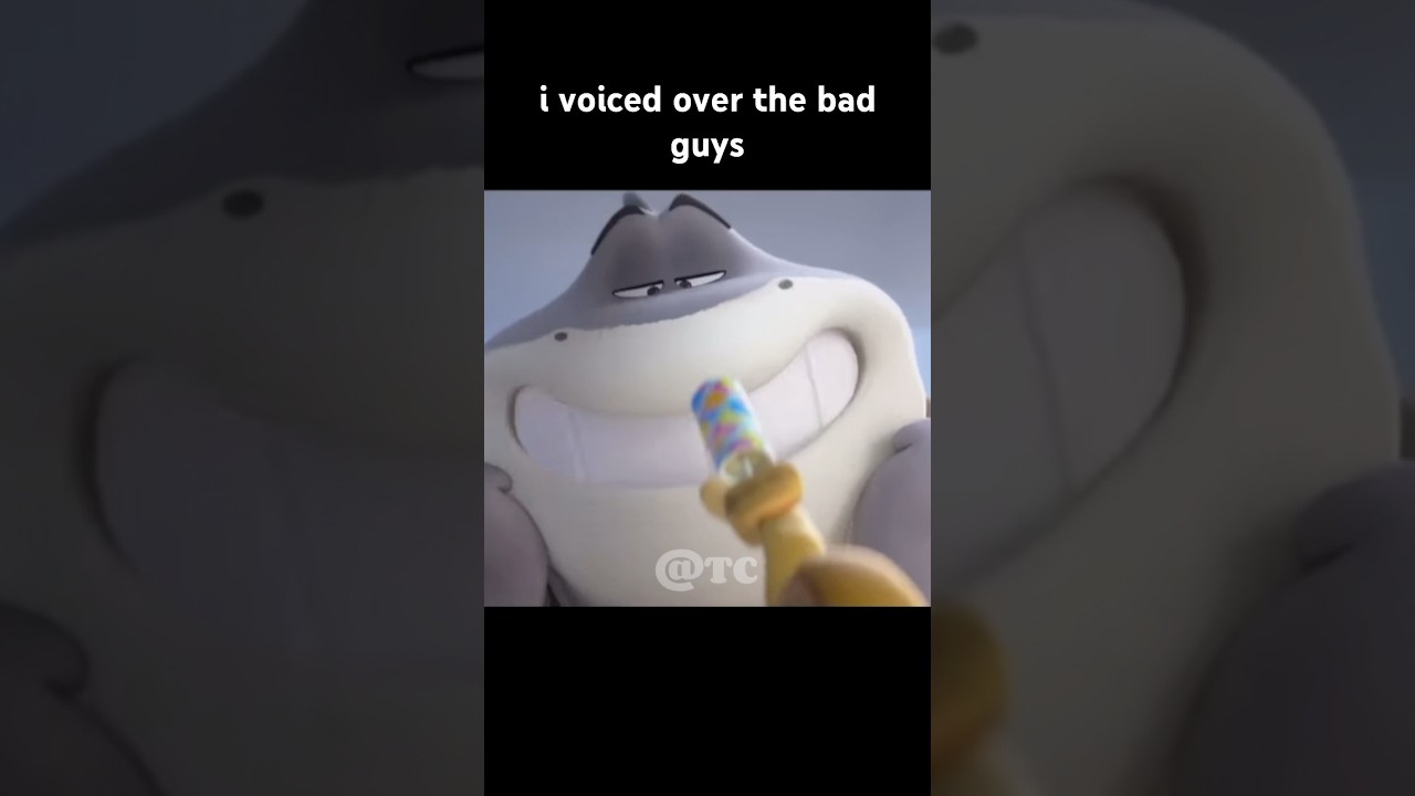 i voiced over the bad guys