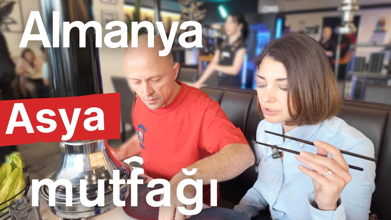 Almanya'da Asya Mutfağı: Tayland, Çin, Vietnam, Japonya ve Kore denedik!
