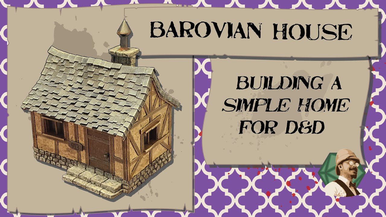 Barovian House, Building a Simple Home for D&D