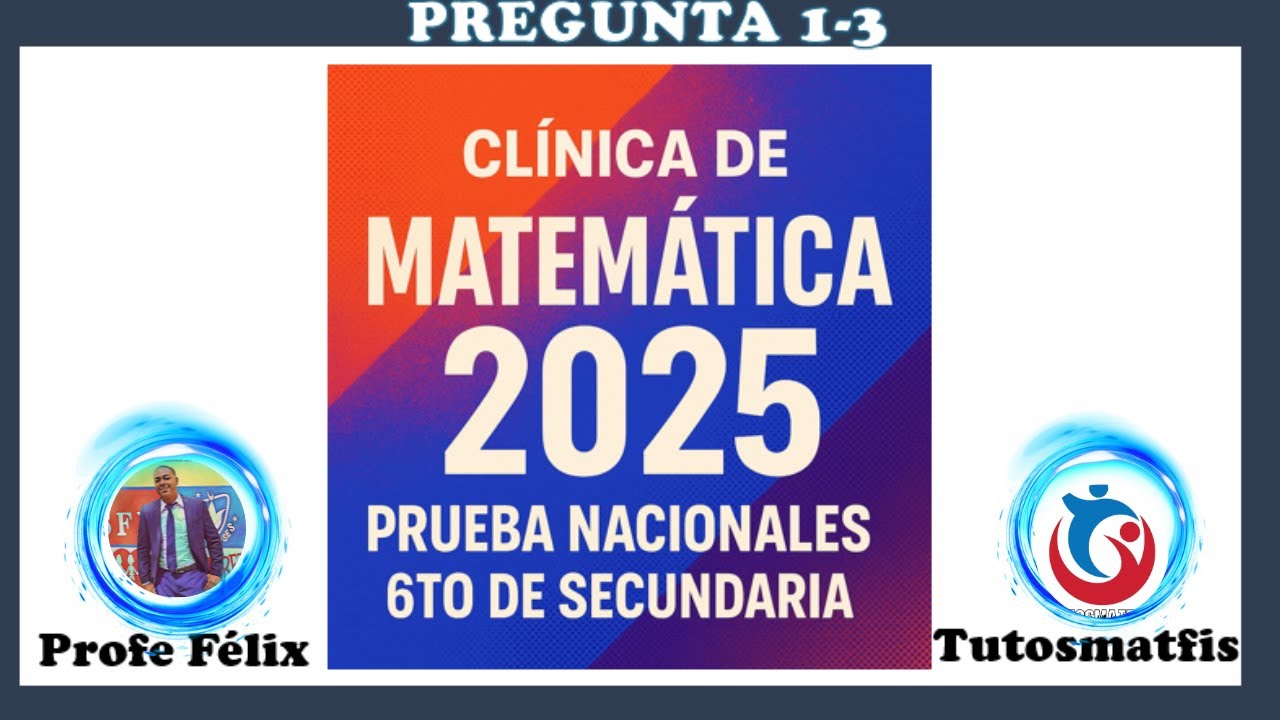 Clinica de Matemática Pruebas Nacionales 2025 LO MAS RECIENTE 🚨