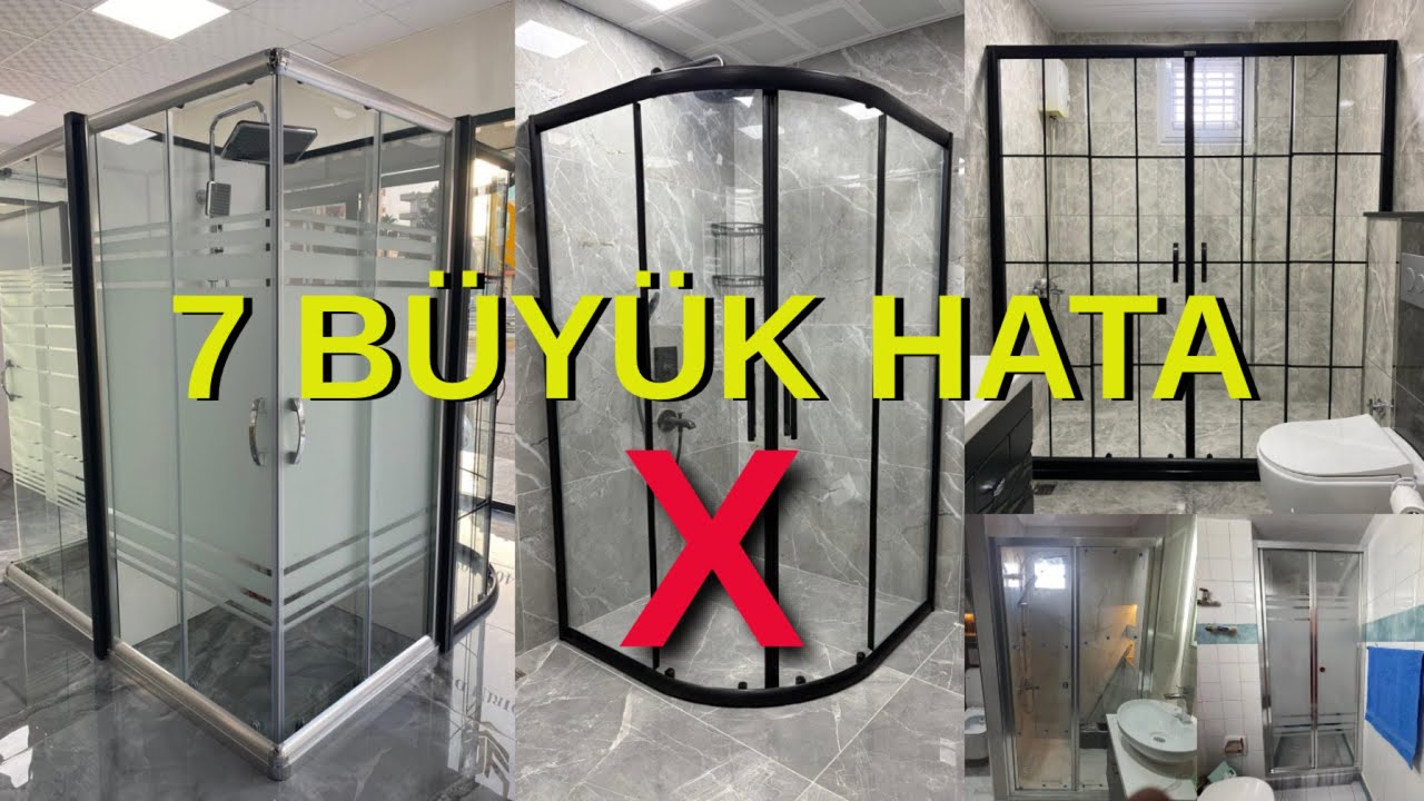 Duşakabin Alırken Yapılan 7 Büyük Hata (Almadan Önce İzleyin)