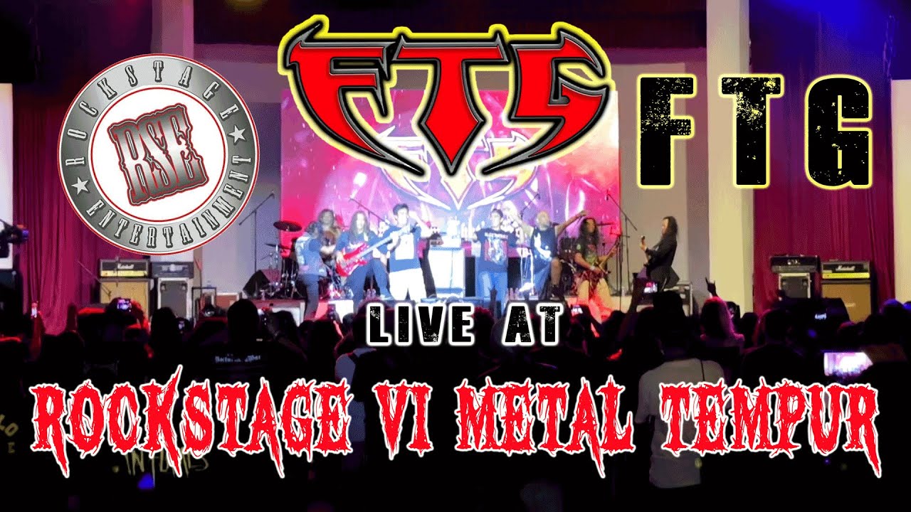 FTG live at ROCKSTAGE VI : METAL TEMPUR (FULL SET)