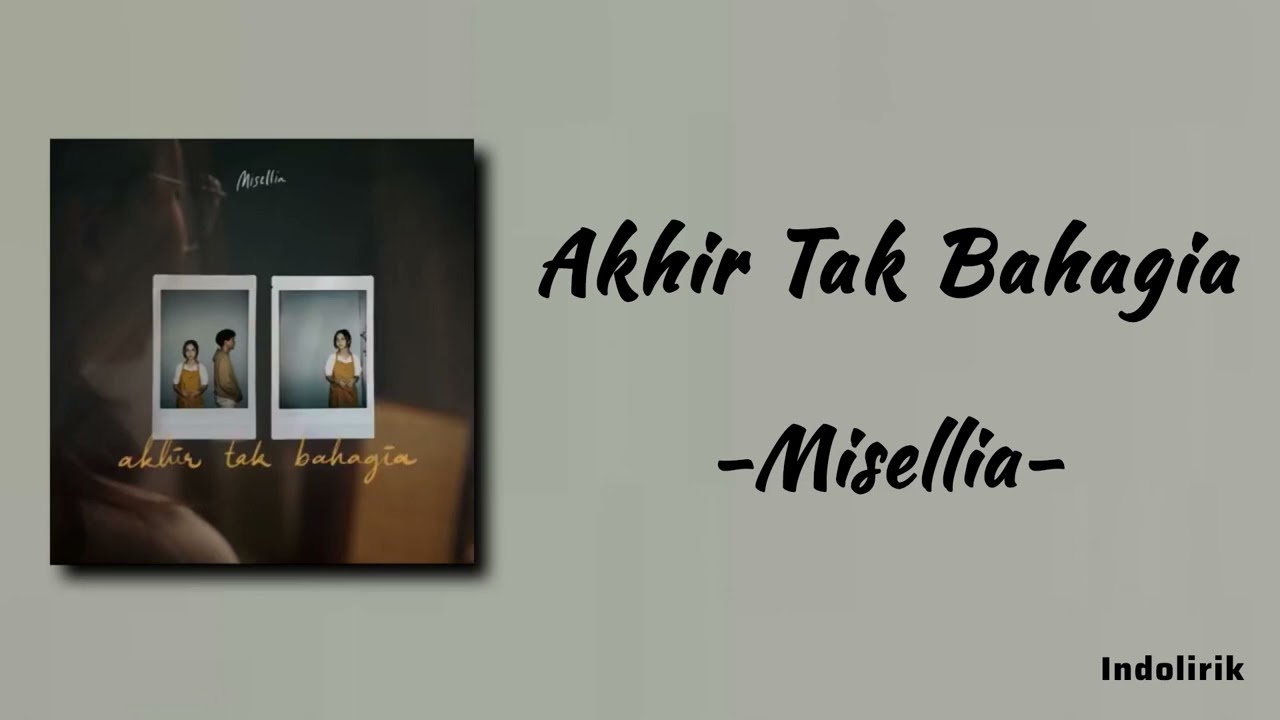 Akhir Tak Bahagia - Misellia | Lirik Lagu