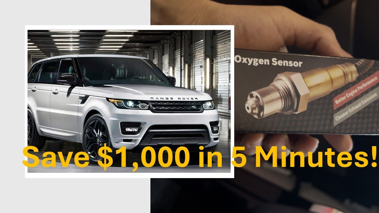 How I Replaced My Range Rover Oxygen Sensor in 5 Minutes and Saved $1,000!