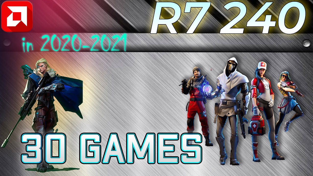 🔴AMD R7 240 in 33 Games | Test in 2021