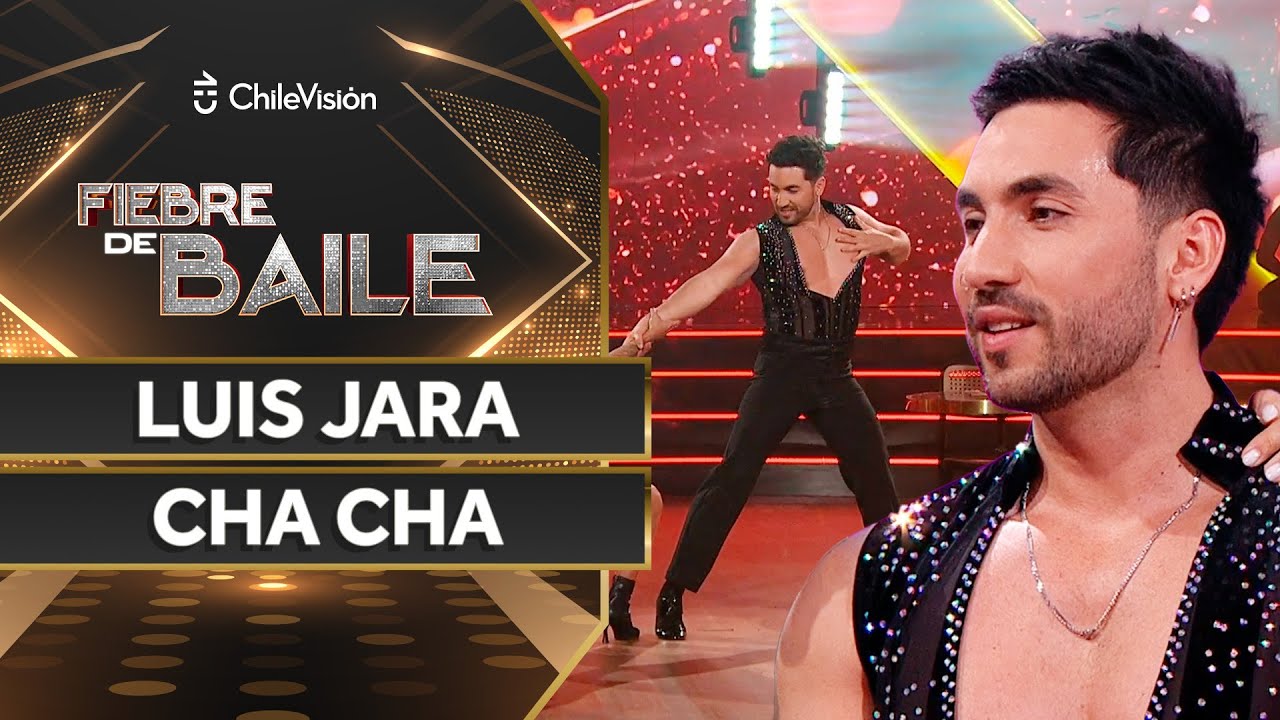LUIS JARA - CHA CHA 🕺 NOCHE DE ELIMINACIÓN ✨ Fiebre de Baile