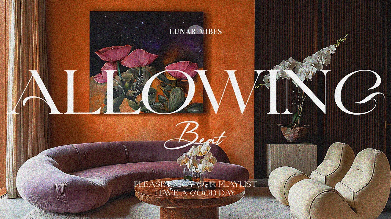 Allowing | Chill Hip-Hop R&B Confidence Playlist for Ease & Positive Vibes