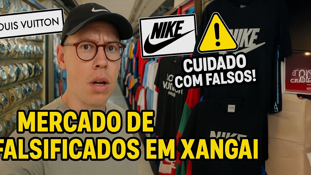 O MERCADO DE FALSIFICADOS EM XANGAI
