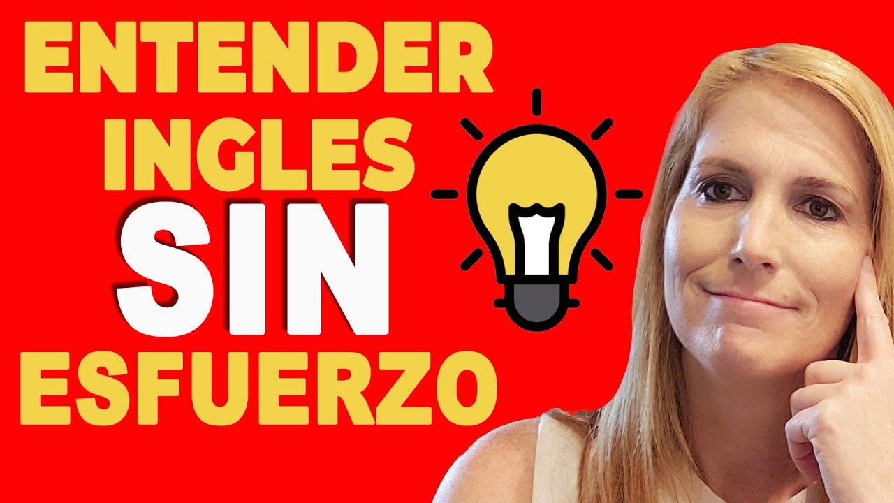 Entender Inglés SIN Esfuerzo