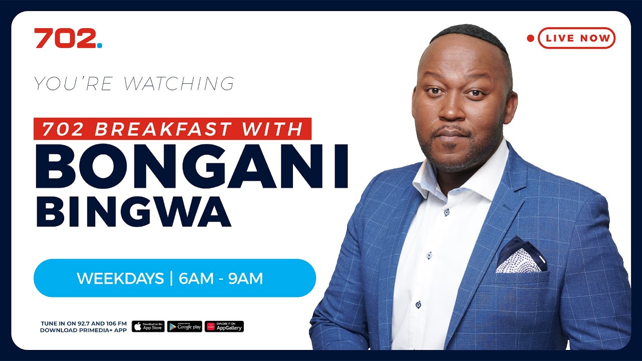 702 Breakfast with Bongani Bingwa
