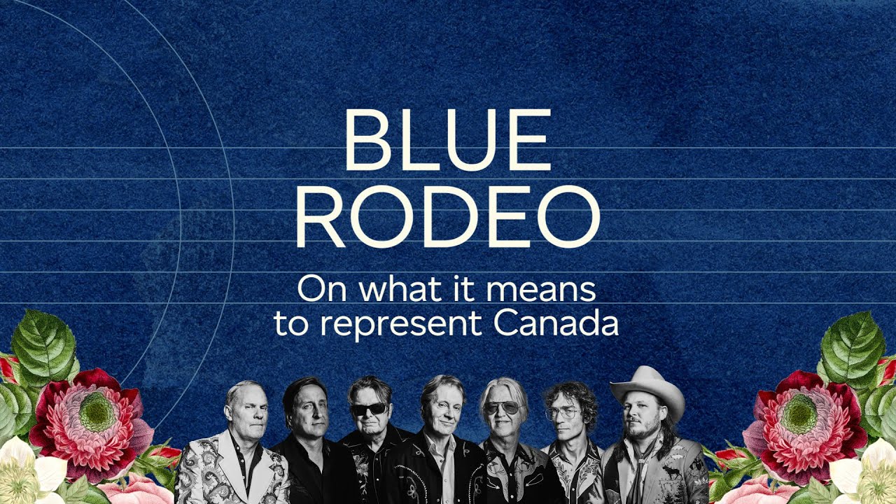 Blue Rodeo: On what it means to represent Canada