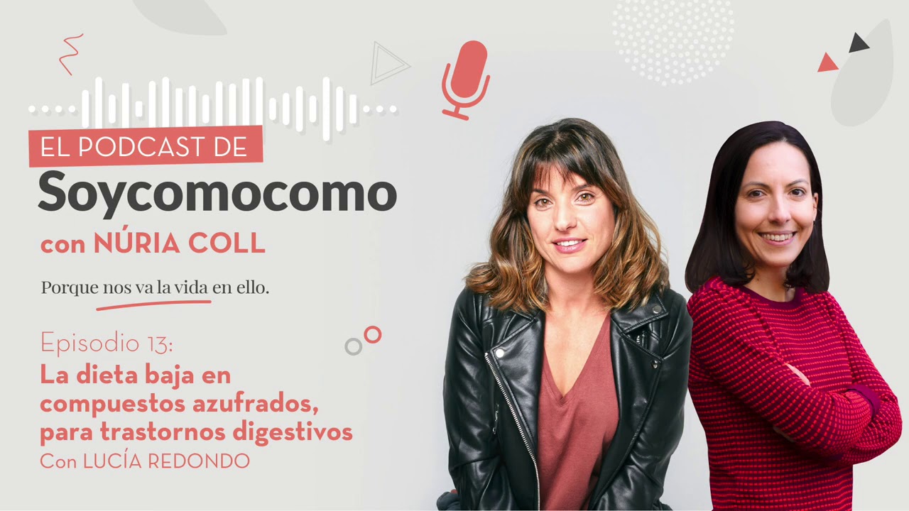 Episodio 13 · La dieta baja en compuestos azufrados, para trastornos digestivos con Lucía Redondo