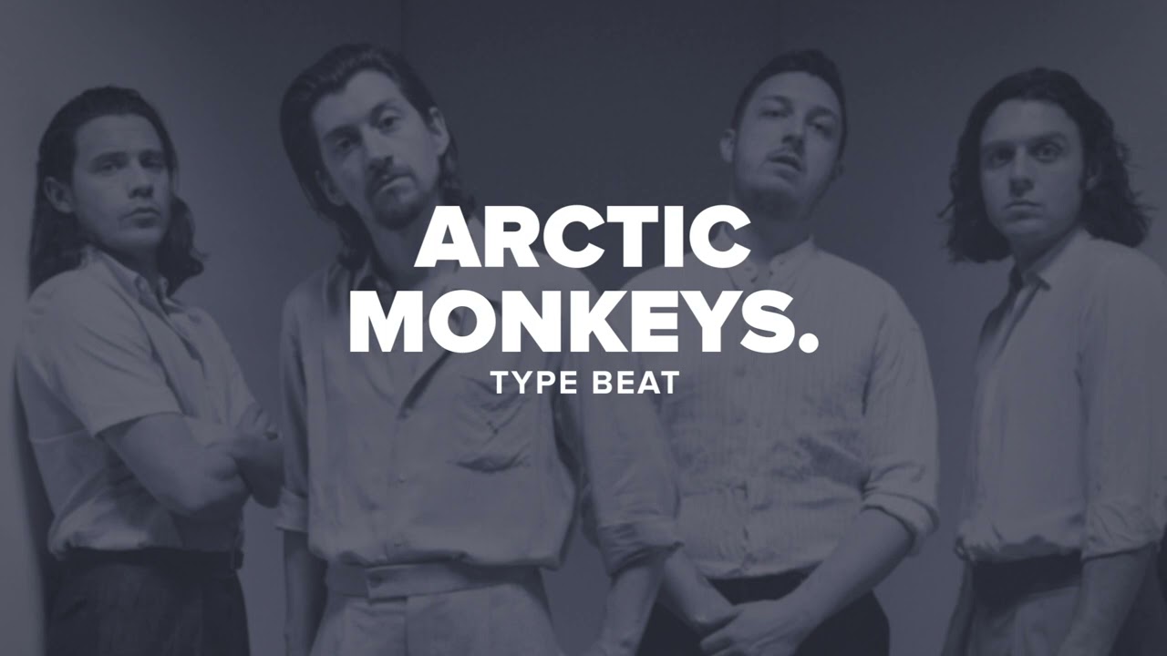 Arctic Monkeys Type Beat - 