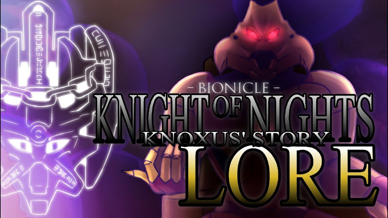 【BIONICLE】The Great Beings (Knight of Nights LORE #1)