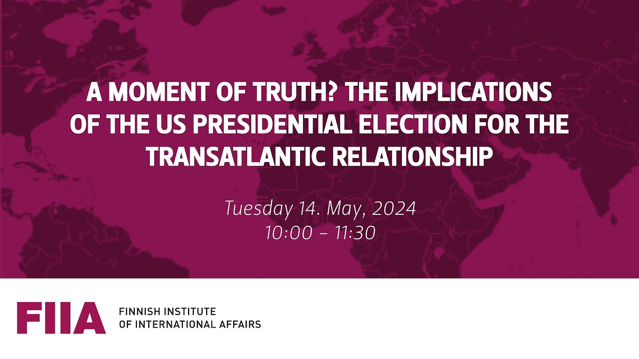 Moment of truth? The implications of the US presidential election for the transatlantic relationship