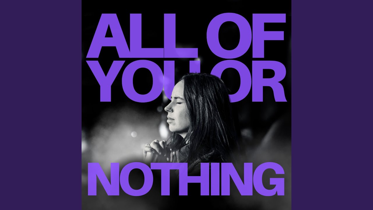 All Of You Or Nothing (Live)
