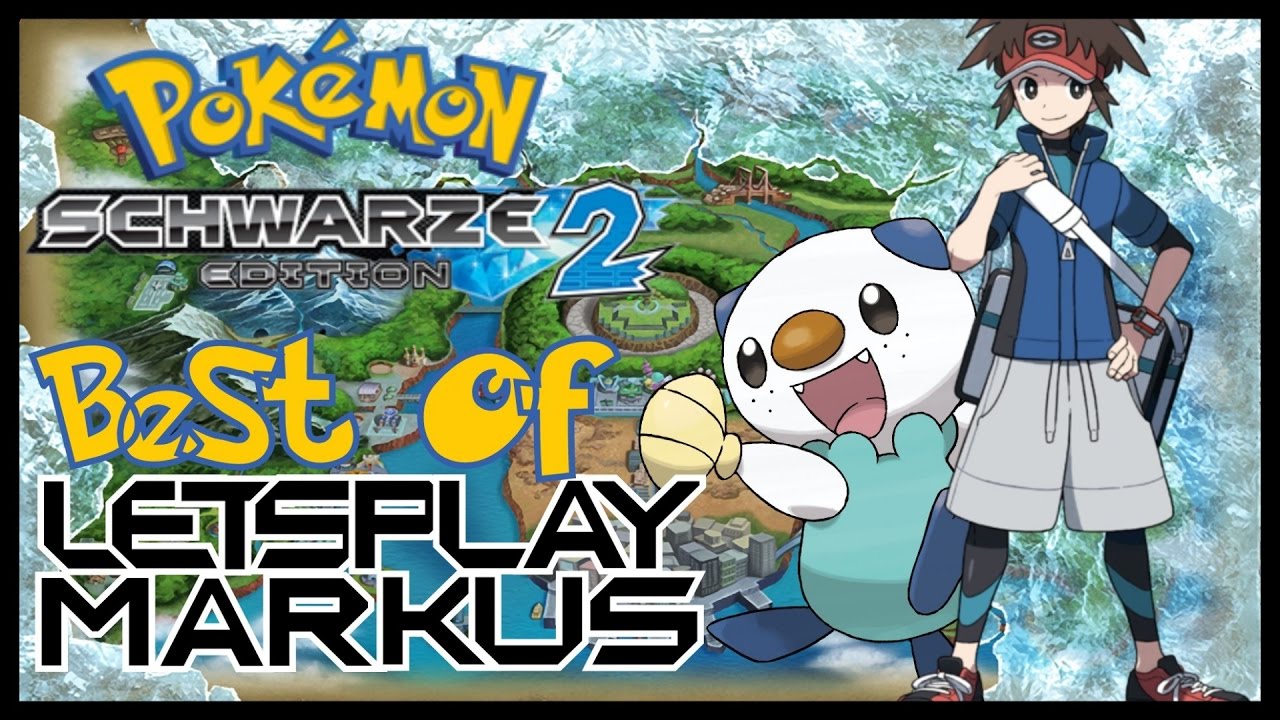 Best of LETSPLAYmarkus 🎮  Pokémon Schwarz 2
