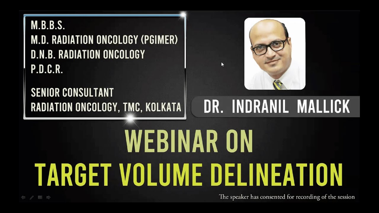 Target Volume Delineation in Rectal and Anal Cancers by Dr Indranil Mallick