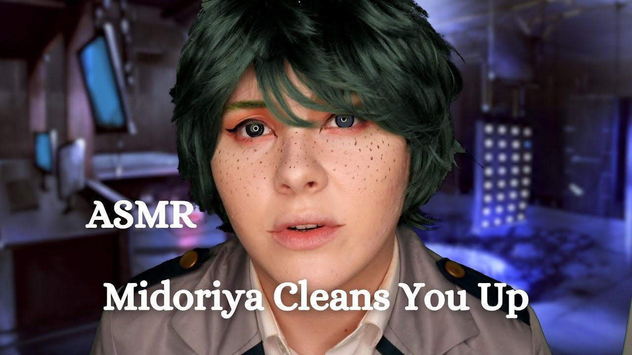 Cosplay ASMR | Midoriya Cleans You Up After an Experiment Gone Wrong