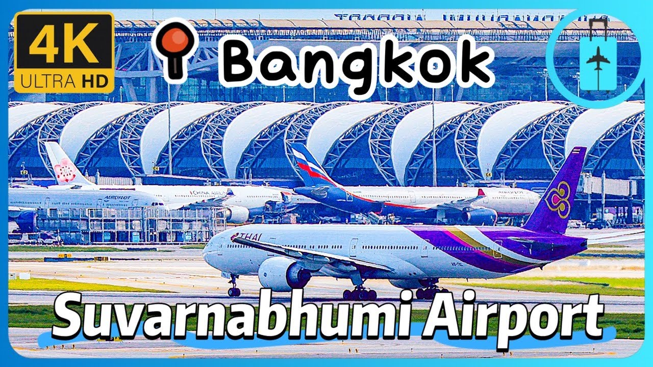 🇹🇭Bangkok Suvarnabhumi Airport（BKK）Plane Spotting｜สนามบินสุวรรณภูมิ｜泰国曼谷素万那普国际机场飞机起飞降落