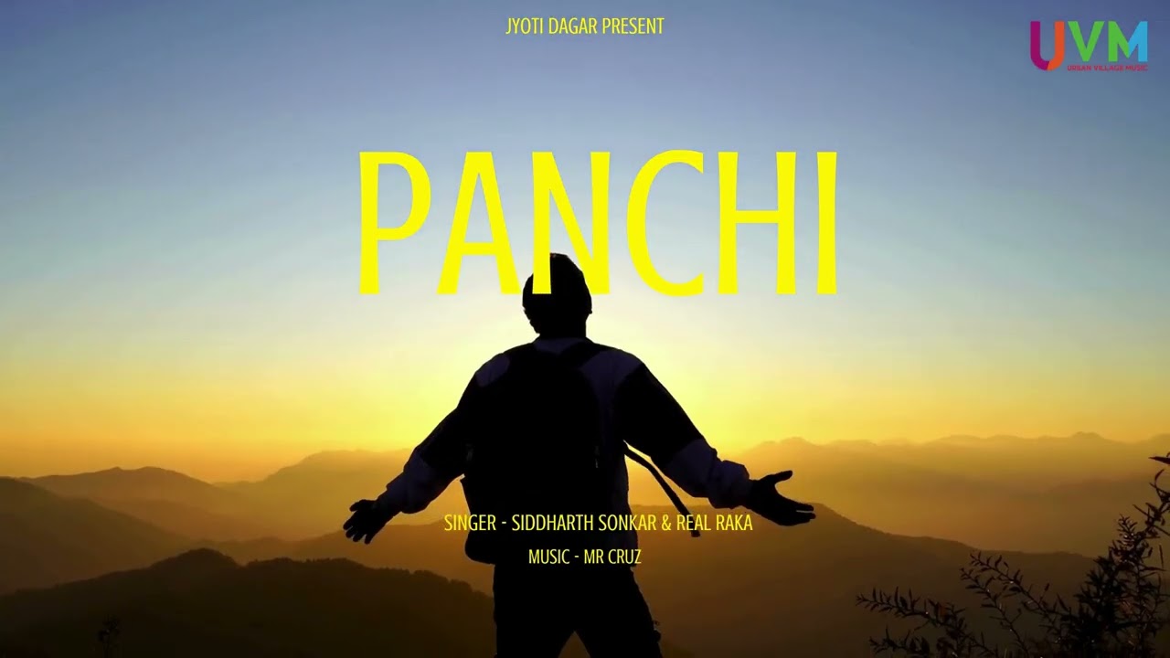 PANCHI | Siddharth Sonkar | Real Raka | Mr Cruz | Urban Village Music