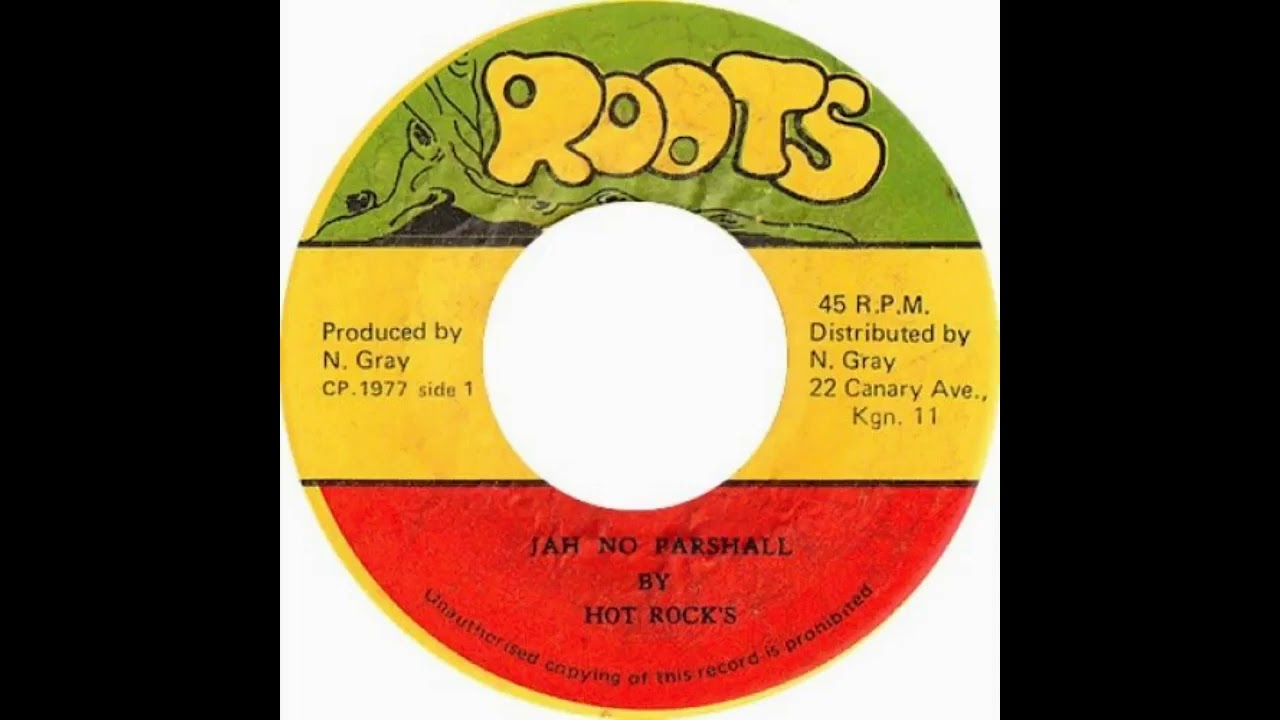Hot Rocks - Jah No Parshall